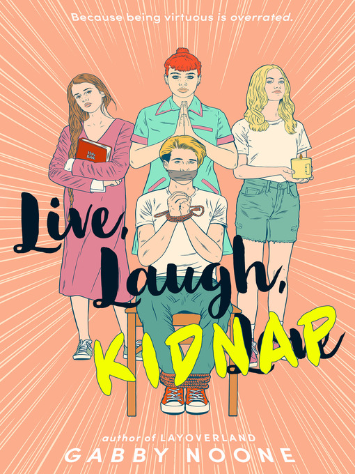 Title details for Live, Laugh, Kidnap by Gabby Noone - Wait list